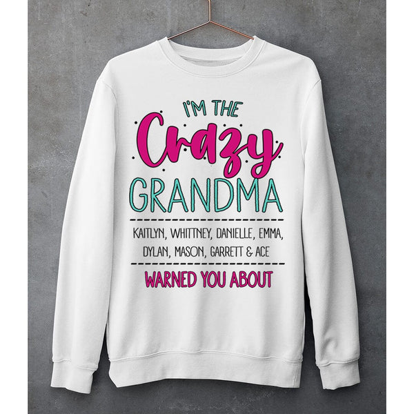 I'm The Crazy Grandma - SWEAT-SHIRT AND HOODIE