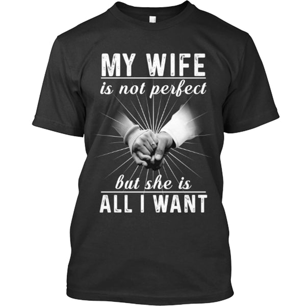 MY WIFE IS ALL I WANT