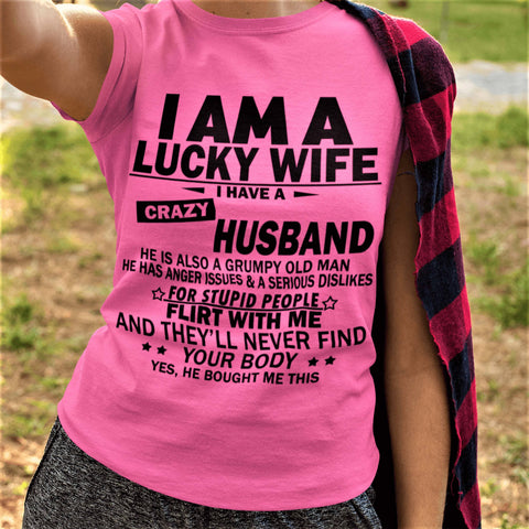 "I AM A LUCKY WIFE I HAVE A CRAZY HUSBAND"