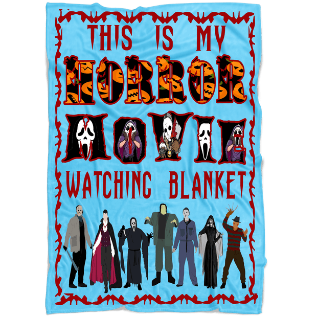 ''THIS IS MY HORROR MOVIE WATCHING BLANKET''