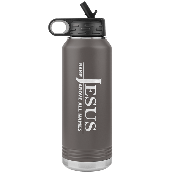 "Jesus Name Above All Names", Water Bottle.