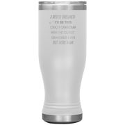 20OZ INSULATED TUMBLER "CRAZY GRANDMA"