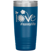"Love Nana Life" Tumbler. Personalize Your Nickname Mimi, Gigi, Grandma or Write Your Nick Name Below.