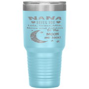 "NANA loves you Moon & Back" Tumbler. Buy For Family & Friends. Save Shipping.