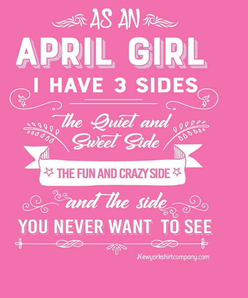 As An April Girl, I Have 3 Sides
