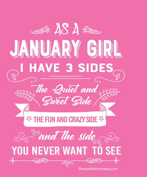 As A January Girl, I Have 3 Sides