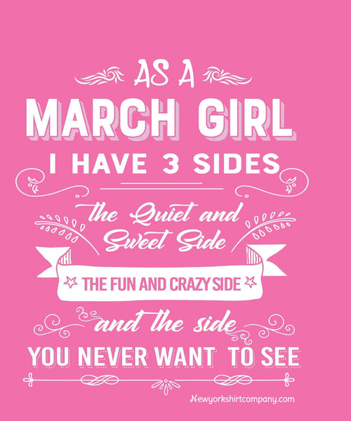 As A March Girl, I Have 3 Sides