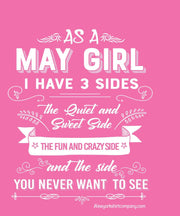 As A May Girl, I Have 3 Sides
