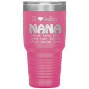 "I 💓 being NANA" Tumbler. Buy For Family & Friends. Save Shipping.