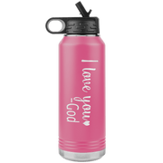 "I love You God", Water Bottle.