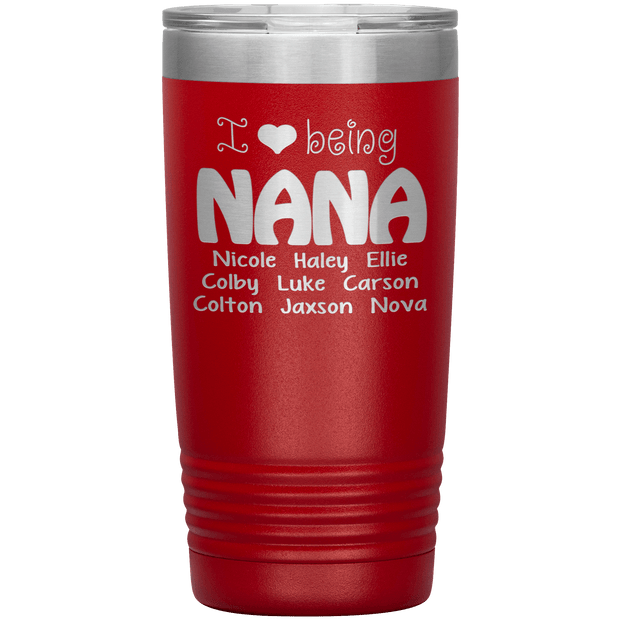 "I 💓 being NANA" Tumbler. Buy For Family & Friends. Save Shipping.