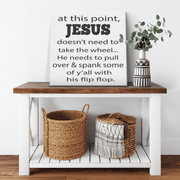 ''AT THIS POINT JESUS DOESN'T TAKE WHEEL'' CANVAS