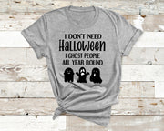 ''I GHOST PEOPLE ALL YEAR ROUND''