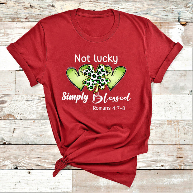 " Not Lucky Simply Blessed "