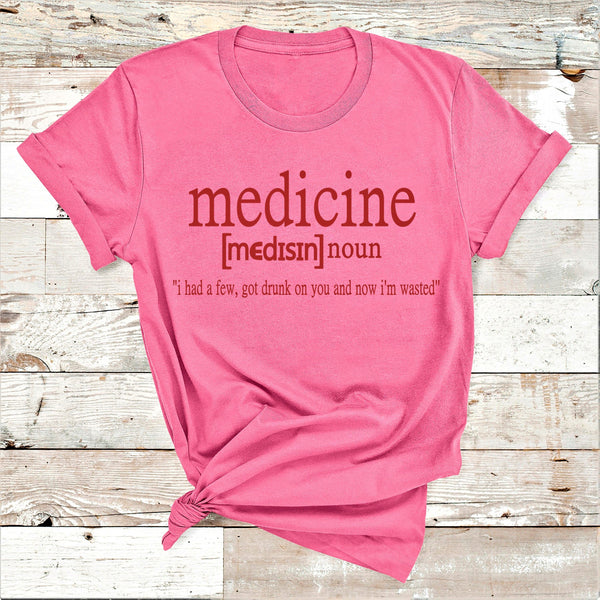 " Medicine [Medisin] noun i had a few