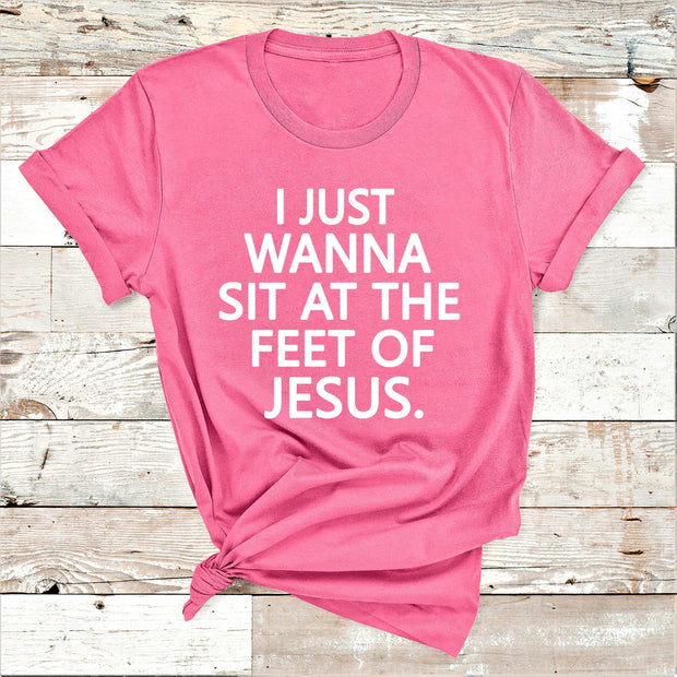" I just wanna sit at the feet "