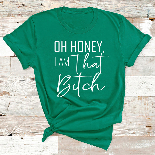 I AM THAT BITCH - UNISEX FIT TEE