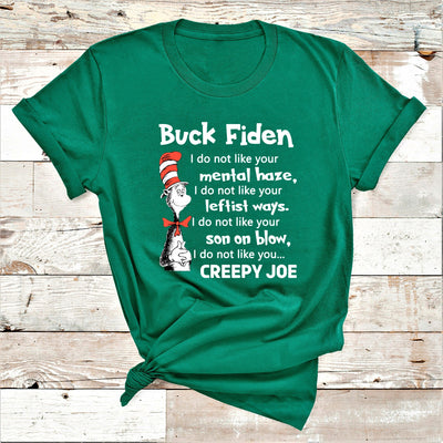 " Buck Fiden I don't like your.. "