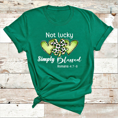 " Not Lucky Simply Blessed "