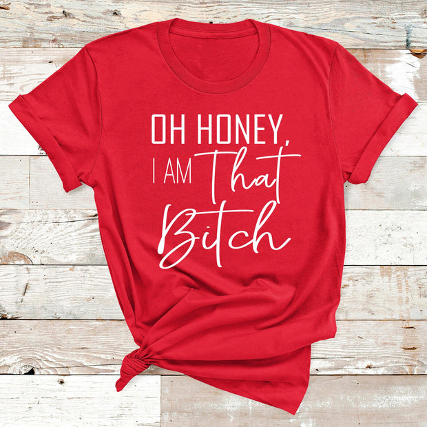 I AM THAT BITCH - UNISEX FIT TEE
