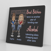 " Best Bitches " Canvas