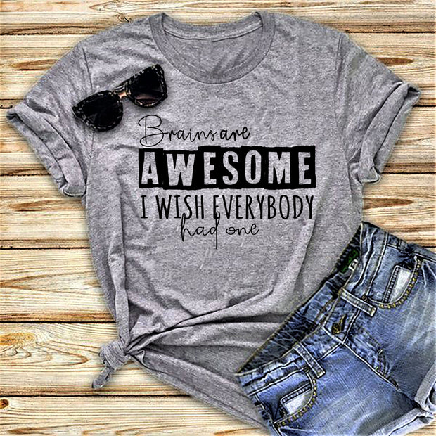 " Brains are awesome I Wish "