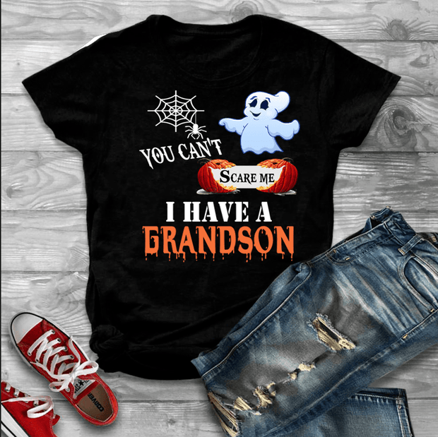 You Can't Scare Me I Have GrandDaughter/ Grandson
