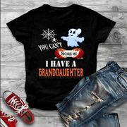 You Can't Scare Me I Have GrandDaughter/ Grandson