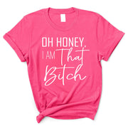 I AM THAT BITCH - UNISEX FIT TEE