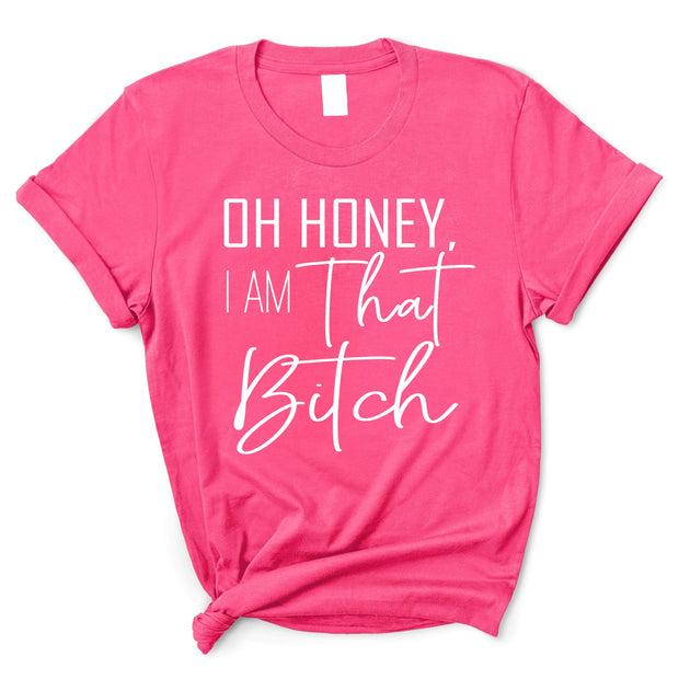 I AM THAT BITCH - UNISEX FIT TEE