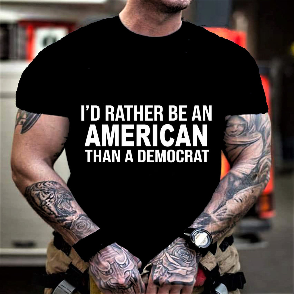 " I'D RATHER BE AN AMERICAN "