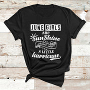 JUNE GIRLS ARE SUNSHINE MIXED WITH HURRICANE