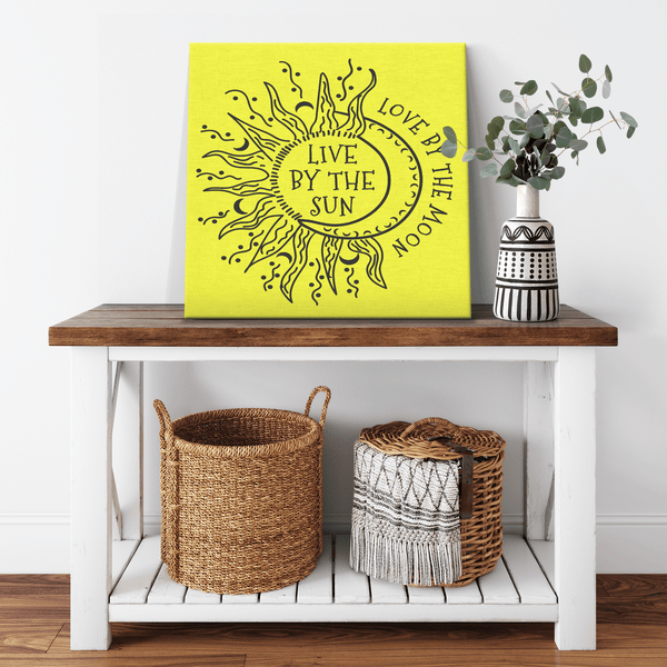 " LIVE BY THE SUN "CANVAS