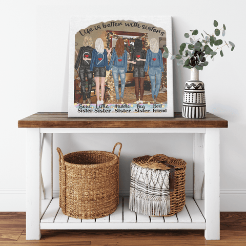 " LIFE IS BETTER WITH SISTER " CANVAS