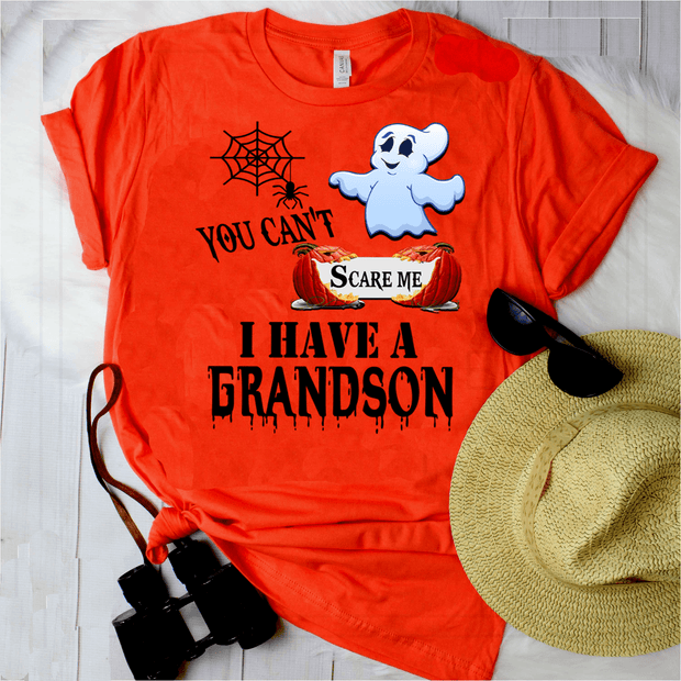 You Can't Scare Me I Have GrandDaughter/ Grandson