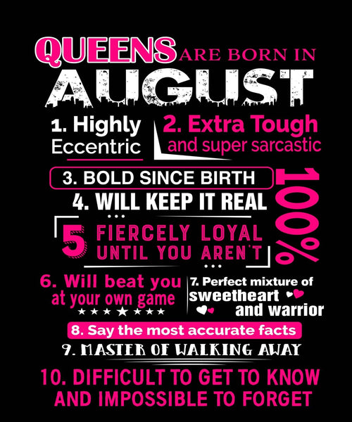 10 REASONS QUEENS ARE BORN IN AUGUST