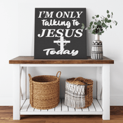 " Jesus Today " Canvas