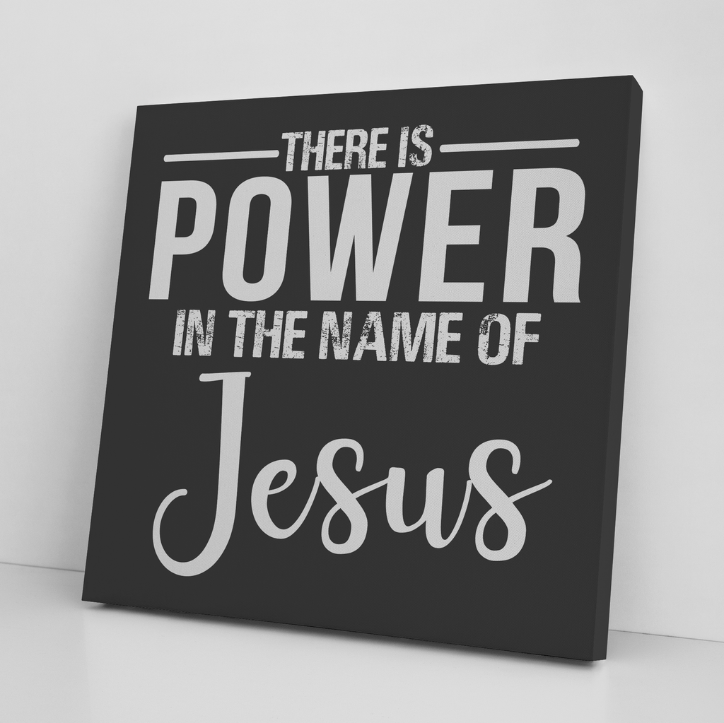 '' There Is Power In Name Of Jesus'' Canvas