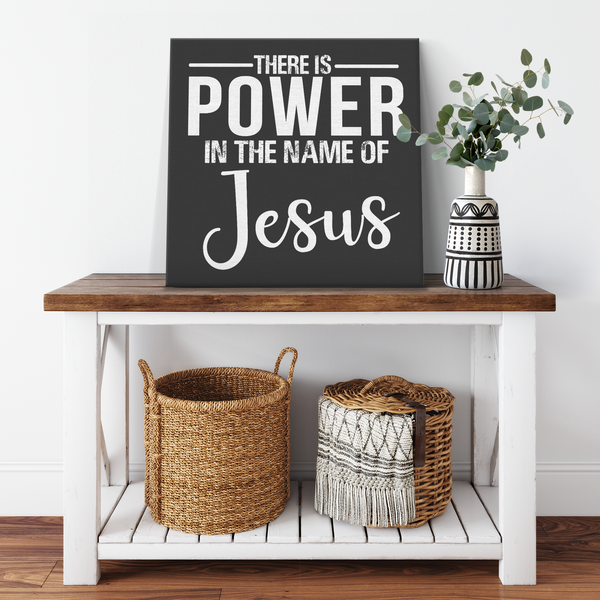 '' There Is Power In Name Of Jesus'' Canvas