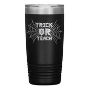 "TRICK OR TEACH"TUMBLER