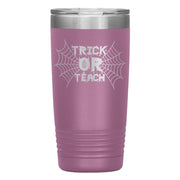 "TRICK OR TEACH"TUMBLER