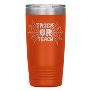 "TRICK OR TEACH"TUMBLER