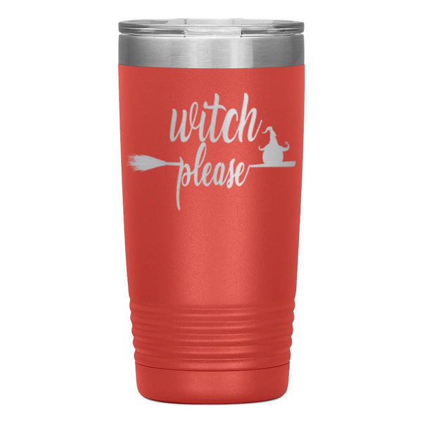 "WITCH PLEASE"TUMBLER