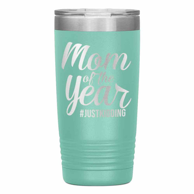 "Mom of the Year..."Tumbler. Personalize Your Nickname Mimi, Gigi, Grandma or Write Your Nick Name Below.