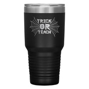 "TRICK OR TEACH"TUMBLER