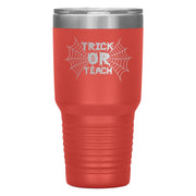 "TRICK OR TEACH"TUMBLER