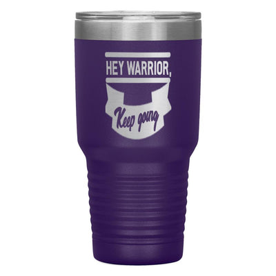 "HEY WARRIOR"Tumbler