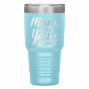 "Mom of the Year..."Tumbler. Personalize Your Nickname Mimi, Gigi, Grandma or Write Your Nick Name Below.