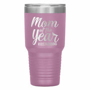 "Mom of the Year..."Tumbler. Personalize Your Nickname Mimi, Gigi, Grandma or Write Your Nick Name Below.