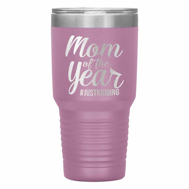 "Mom of the Year..."Tumbler. Personalize Your Nickname Mimi, Gigi, Grandma or Write Your Nick Name Below.